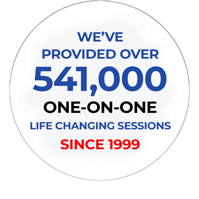 We've provided over 541,000 one-on-one life changing sessions since 1999